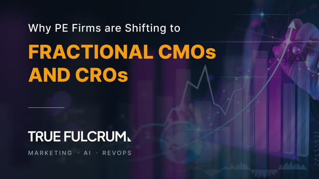 PE Firms moving to Fractional CMOs and CROs